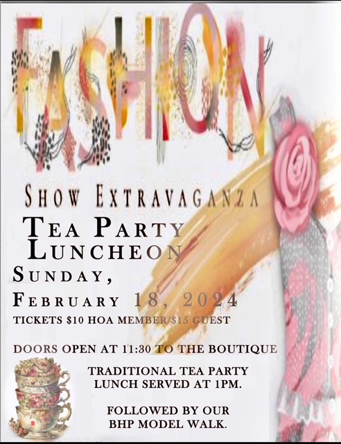 Fashion Show Extravaganza - Feb. 18, 2024 - Tickets $10 HOA Member / $14 Guest - Doors open at 11:30 to the Boutique